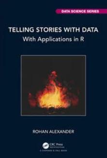 Telling Stories with Data "With Applications in R"