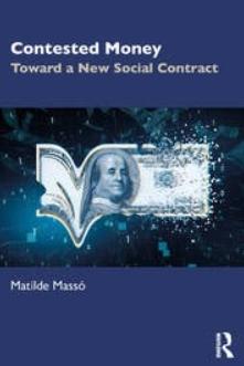 Contested Money "Toward a New Social Contract"