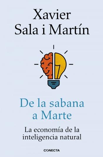 De la sabana a Marte "La economía de la inteligencia natural"