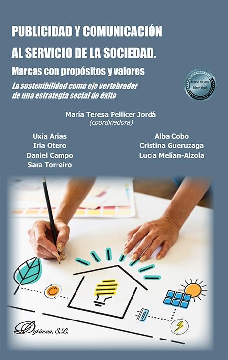 Publicidad y comunicación al servicio de la sociedad "Marcas con propósitos y valores"