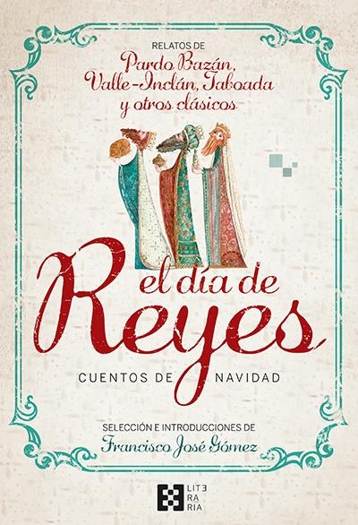 El día de Reyes "Cuentos de Navidad I"