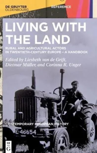 Living with the Land "Rural and Agricultural Actors in Twentieth-Century Europe - A Handbook"