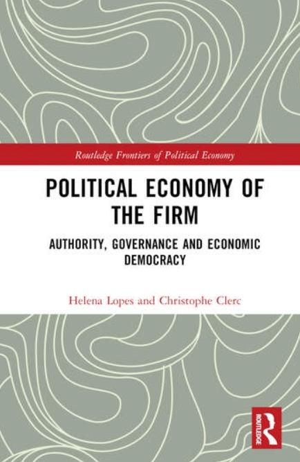 Political Economy of the Firm "Authority, Governance, and Economic Democracy"