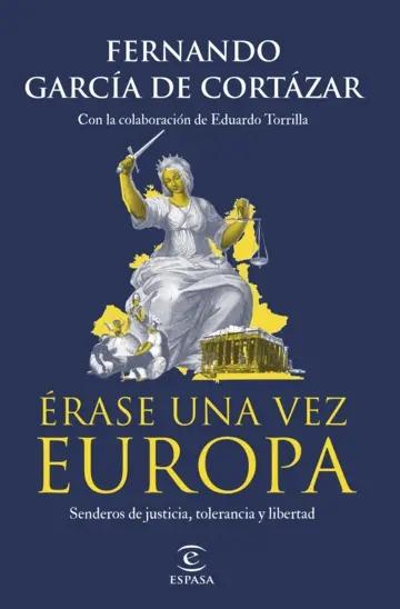 Érase una vez Europa "Senderos de justicia, tolerancia y libertad"