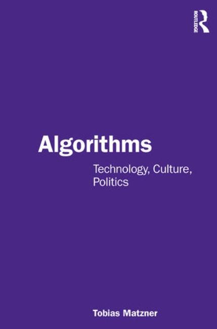 Algorithms "Technology, Culture, Politics"