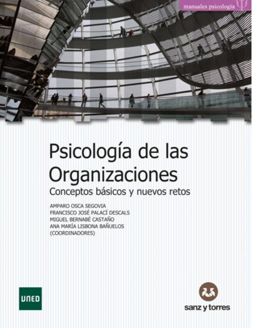 Psicología de las organizaciones "Conceptos básicos y nuevos retos"