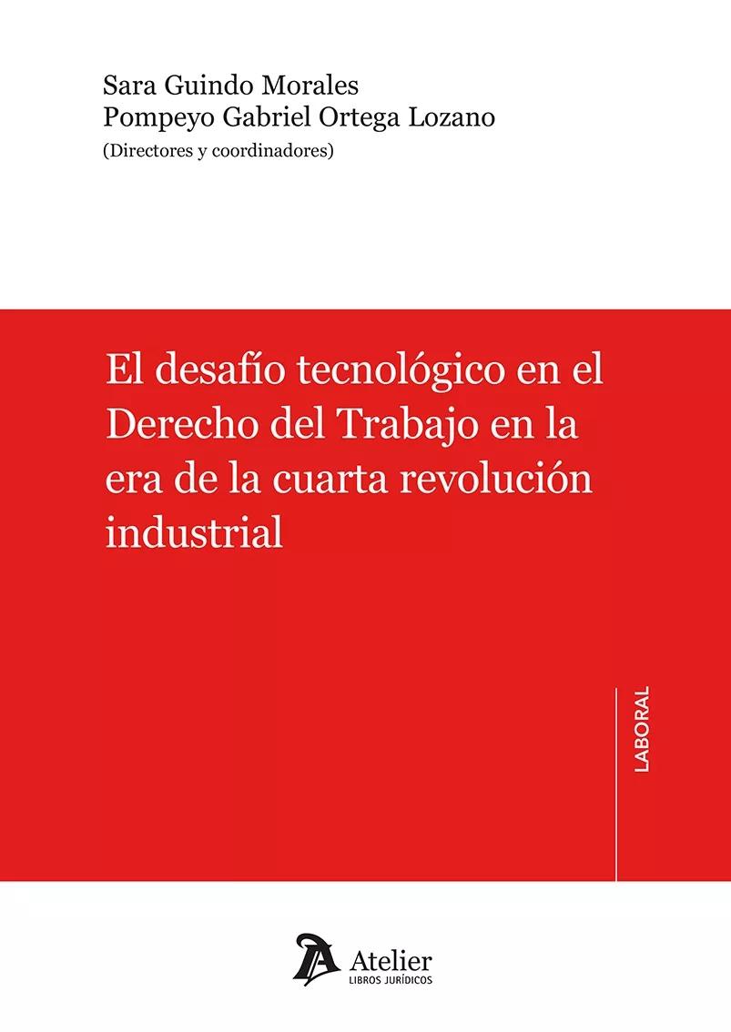 El desafío tecnológico en el derecho del trabajo en la era de la cuarta revolución industrial