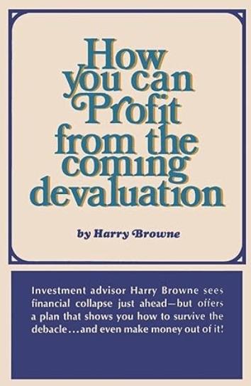 How You Can Profit From the Coming Devaluation