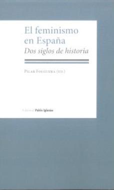 El feminismo en España "Dos siglos de historia"