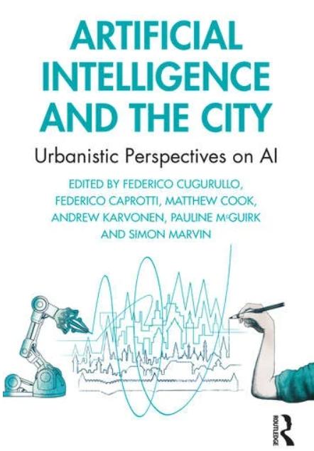 Artificial Intelligence and the City "Urbanistic Perspectives on AI"