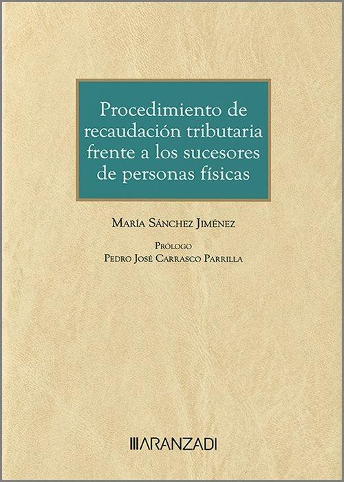 Procedimiento de recaudación tributaria frente a los sucesores de personas físicas