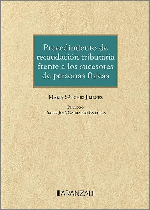 Procedimiento de recaudación tributaria frente a los sucesores de personas físicas