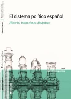 El sistema político español "Historia, instituciones, dinámicas"
