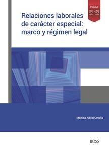 Relaciones laborales de carácter especial: marco y régimen legal