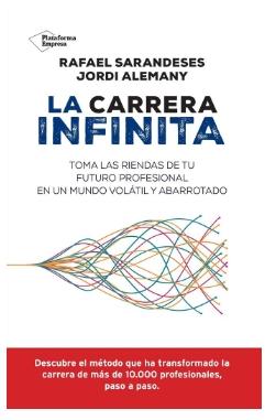 La carrera infinita "Toma las riendas de tu futuro profesional en un mundo volatil y abarrotado"