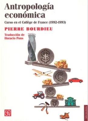 Antropología económica "Curso en el Collège de France (1992-1993)"