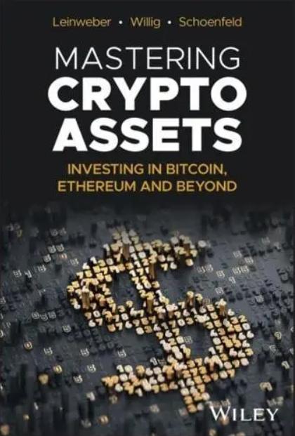 Mastering Crypto Assets "Investing in Bitcoin, Ethereum and Beyond"