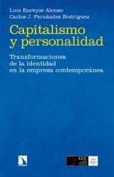 Capitalismo y personalidad "Transformaciones de la identidad en la empresa contemporánea"