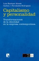 Capitalismo y personalidad "Transformaciones de la identidad en la empresa contemporánea"