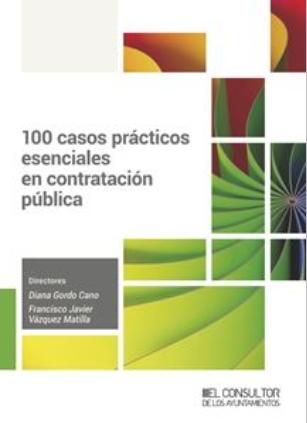 100 casos prácticos esenciales en contratación pública