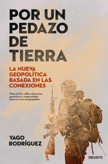 Por un pedazo de tierra "La nueva geopolítica basada en las conexiones"