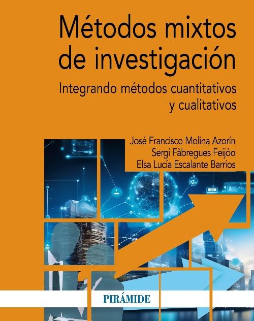Métodos mixtos de investigación "Integrando métodos cuantitativos y cualitativos"