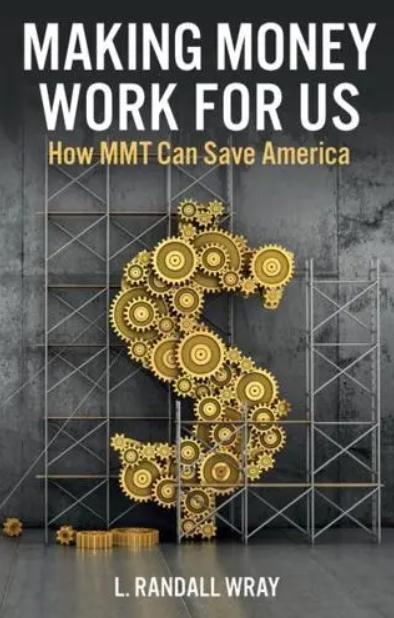 Making Money Work for Us "How MMT Can Save America"