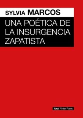 Una poética de la insurgencia zapatista