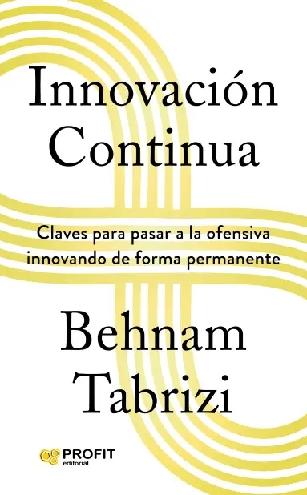 Innovación continua "Claves para pasar a la ofensiva innovando de forma permanente"