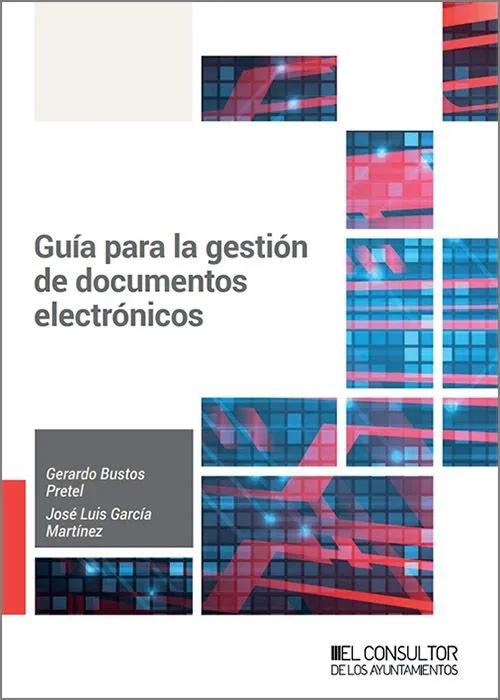 Guía para la gestión de documentos electrónicos