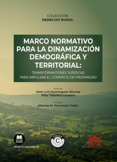 Marco normativo para la dinamización demográfica y territorial "Transformaciones jurídicas para impulsar el comercio de proximidad"