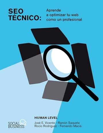 SEO Técnico "Aprende a optimizar tu web como un profesional"