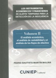 Los instrumentos económicos y financieros de alerta temprana para la detección de la insolvencia Vol.II "El análisis económico, el análisis de rentabilidad y el análisis de los flujos de efectivo"