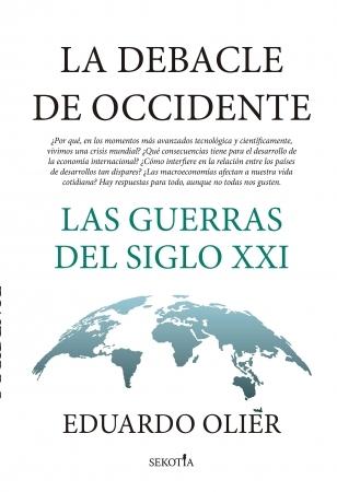 La debacle de Occidente "Las guerras del siglo XXI"