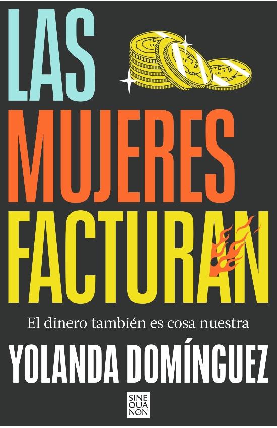 Las mujeres facturan "El dinero también es cosa nuestra"