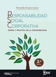 Responsabilidad social corporativa "Teoría y práctica de la sostenibilidad"