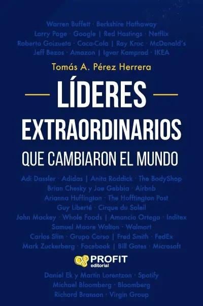 Líderes extraordinarios que cambiaron el mundo "Aprender de los mejores"