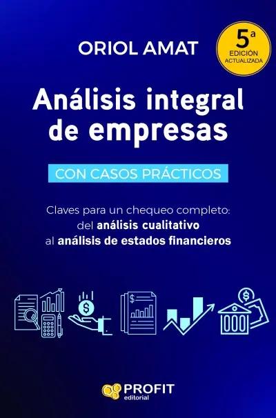 Análisis integral de empresas "Interpretación de los estados financieros"