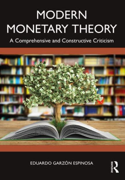 Modern Monetary Theory "A Comprehensive and Constructive Criticism"