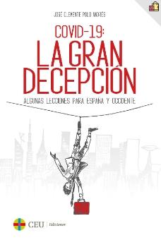 COVID-19: La gran decepción "Algunas lecciones para España y Occidente"