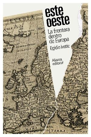 Este/Oeste "La frontera dentro de Europa"