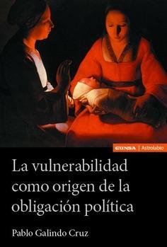 La vulnerabilidad como origen de la obligación política "Una revisión desde el pensamiento de Alasdair Maclntyre"