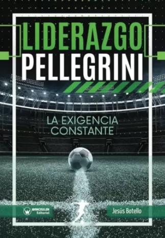 Liderazgo Pellegrini "La exigencia constante"