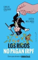 Los ricos no pagan IRPF "Claves para afrontar el debate fiscal"