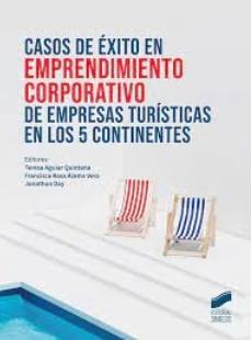 Casos de éxito en emprendimiento corporativo de empresas turísticas "de los 5 continentes"