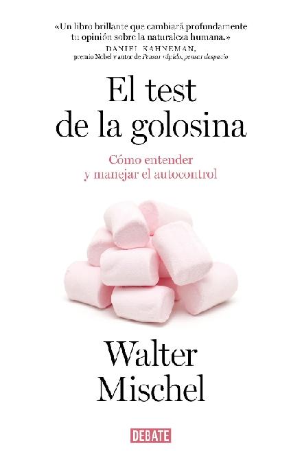 El test de la golosina "Cómo entender y manejar el autocontrol"