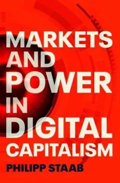 Markets and Power in Digital Capitalism