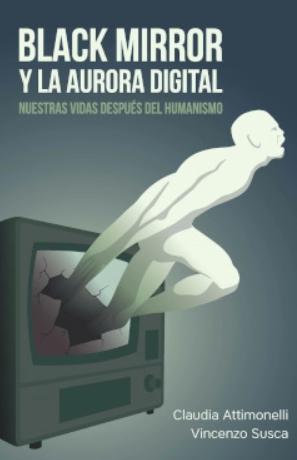 Black Mirror y la aurora digital