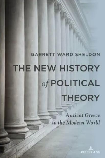The New History of Political Theory "Ancient Greece to the Modern World"