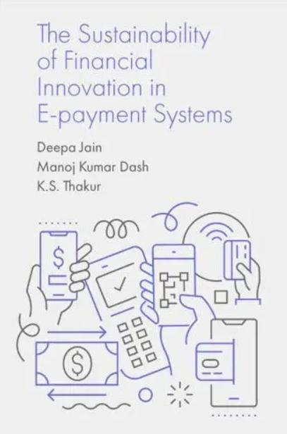 The Sustainability of Financial Innovation in E-Payment Systems